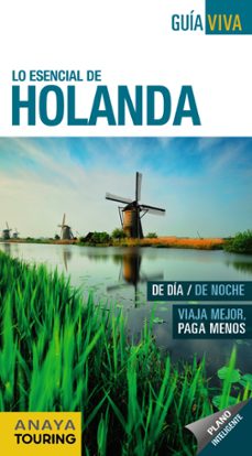 lo esencial de holanda 2017 (guia viva) 6ª ed.-iñaki gomez-9788499359205