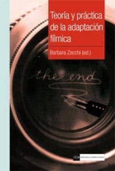 teoria y practica de la adaptacion filmica-barbara zecchi-9788499381305