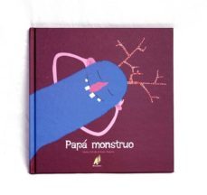 papa monstruo-marta zafrilla-9788499789705
