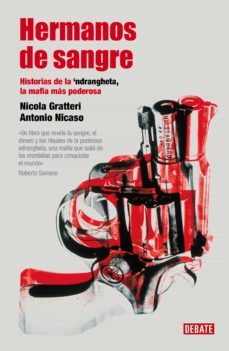 hermanos de sangre (ebook)-nicola gratteri-antonio nicaso-9788499922805