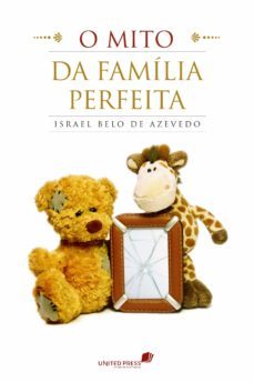 o mito da familia perfeita (ebook)-israel belo de azevedo-9788524304705