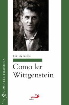 como ler wittgenstein (ebook)-joao da penha-9788534938105