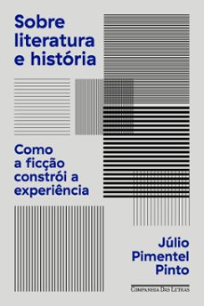 sobre literatura e história-júlio pimentel pinto-9788535937305