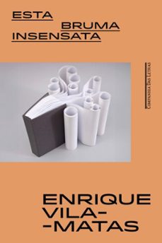 esta bruma insensata (ebook)-enrique vila-matas-9788535946505