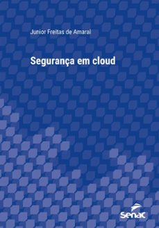 segurança em cloud (ebook)-junior freitas de amaral-9788539658305
