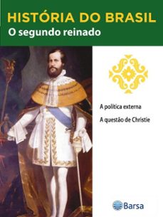 historia do brasil - livro ii - o segundo reinado a politica externa (ebook)-editora planeta do brasil-9788542235005
