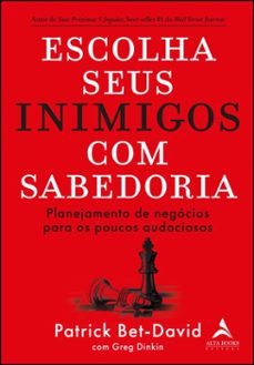 escolha seus inimigos com sabedoria (ebook)-patrick bet david-greg dinkin-9788550823805