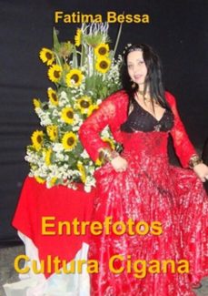 entrefotos cultura cigana (ebook)-fatima bessa-9788556970305