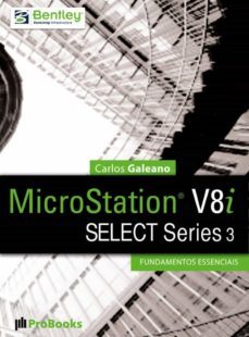 microstation v8i select series 3  fundamentos essenciais (ebook)-carlos galeano-9788561453305