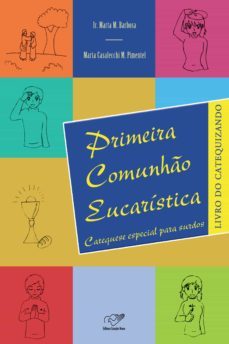 primeira comunho eucaristica (ebook)-ir. marta m. barbosa-marta casalecchi m. pimentel-9788576777205