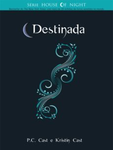 destinada (ebook)-kristin cast-p.c. cast-9788576797005