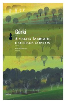a velha izerguil e outros contos (ebook)-maksim gorky-9788577157105