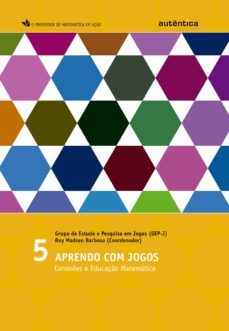 aprendo com jogos (ebook)-grupo estudo e pesquisa em jogos de (gep j)-ruy madsen barbosa-9788582174005