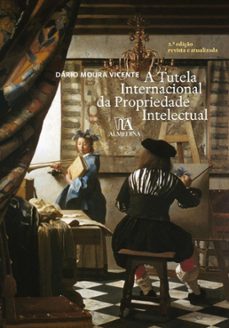 a tutela internacional da propriedade intelectual (ebook)-dário moura vicente-9788584936205