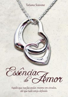 essência do amor (ebook)-tatiana scavone-9788591589005