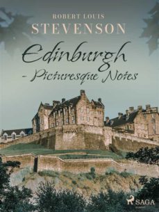 edinburgh - picturesque notes (ebook)-robert louis stevenson-9788726931105