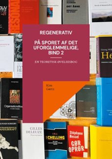 regenerativ. p sporet af det uforglemmelige, bind 2 (ebook)-9788743050605