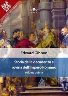 storia della decadenza e rovina dell'impero romano, volume quinto (ebook)-edward gibbon-9788828100805