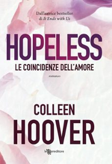 hopeless. le coincidenze dell amore-colleen hoover-9788833752105