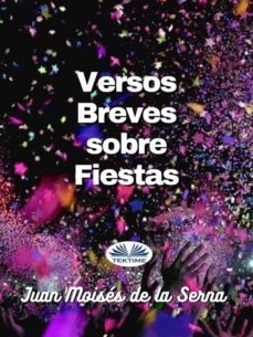 versos breves sobre fiestas (ebook)-juan moises de la serna-9788835433705
