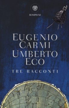 tre racconti-eugenio carmi-umberto eco-9788845279805