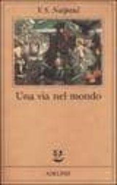 una via nel mondo: una sequenza-v.s. naipaul-9788845911705