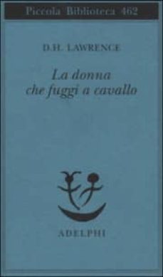 la donna che fuggi a cavallo-david herbert lawrence-9788845916205