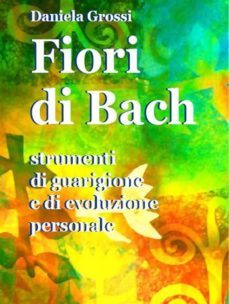 fiori di bach. strumenti di guarigione e di evoluzione personale (ebook)-9788867516605
