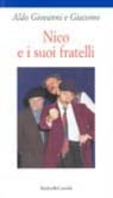 nico e i suoi fratelli-aldo giovanni e giacomo-9788880891505