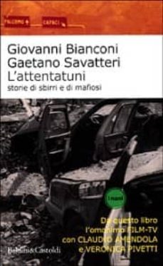 l attentatuni: storia di sbirri e di mafiosi-giovanni bianconi-gaetano savatteri-9788880894605