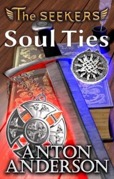 the seekers: soul ties (ebook)-anton anderson-9789403858005
