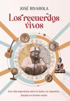los recuerdos vivos (ebook)-jose rivarola-9789500213905