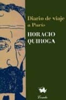 diario de viaje a paris-horacio quiroga-9789500378505
