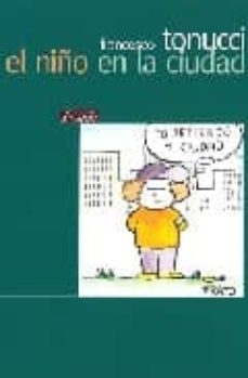 el niño en la ciudad-francesco tonucci-9789500383905