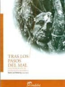 tras los pasos del mal: una indagacion en la filosofia moderna-beatriz von bilderling-dante baranzelli-9789502316505