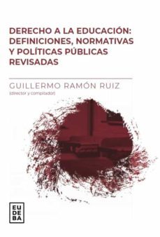 el derecho a la educacion (ebook)-guillermo ramon ruiz-9789502330105