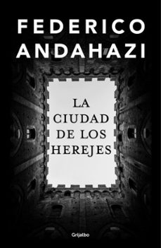 la ciudad de los herejes (ebook)-federico andahazi-9789502818405