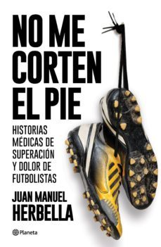 no me corten el pie (ebook)-juan manuel herbella-9789504974505