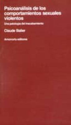 psicoanalisis de los comportamientos sexuales violentos: una pato logia del inacabamiento-claude balier-9789505180905