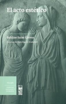 el acto estetico (ebook)-baldine saint girons-9789560004505