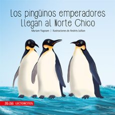 los pinguinos emperadores llegan al norte chico (ebook)-9789561221505