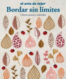 bordar sin limites (ebook)-el arte de tejer-9789561238305