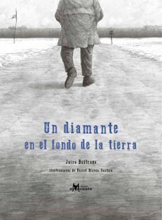 un diamante en el fondo de la tierra (ebook)-jairo buitrago-9789563640205