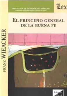 el principio general de la buena fe-franz wieacker-9789563924305