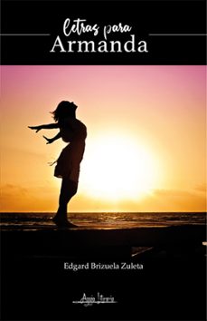 letras para armanda (ebook)-edgar brizuela zuleta-9789564091105