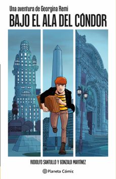 una aventura de georgina remi. bajo el ala del condor (ebook)-gonzalo martinez-rodolfo santullo-9789566185505