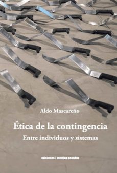 etica de la contingencia-aldo mascareño-9789566203605