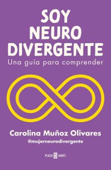 soy neurodivergente (ebook)-carolina muñoz olivares-9789566432005