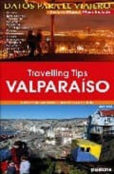 valparaiso: coleccion destinos turisticos de chile (ed. bilingue español-ingles) (travelling tips)-9789568332105