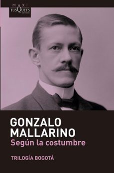 segun la costumbre (ebook)-gonzalo mallarino flórez-9789584286505